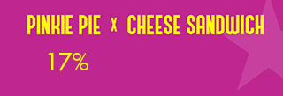 Pinkie Pie x Cheese Sandwich