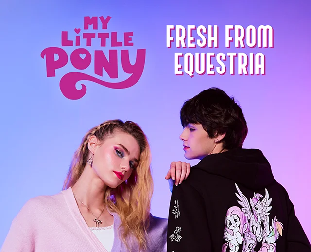 My Little Pony. Fresh From Equestria. Shop Now