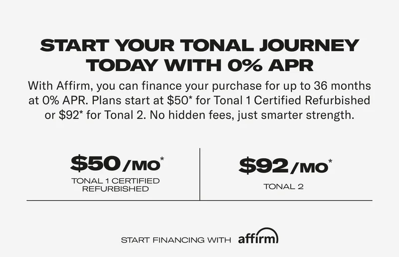 start your Tonal journey today with 0% APR