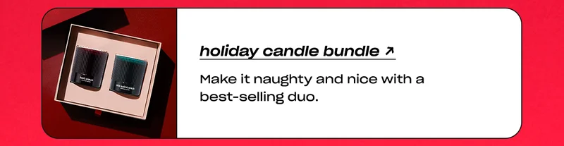 Holiday Candle Bundle: holiday candle bundle Make it naughty and nice with a best-selling duo.