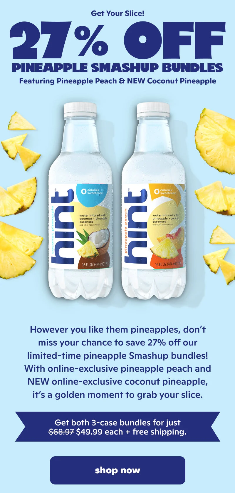 Get your slice! 27% off Pineapple Smashup bundles!