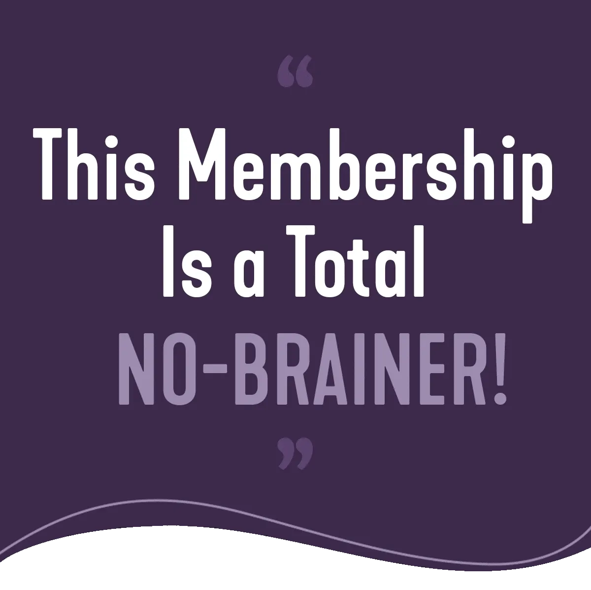 This membership is a total no brainer
