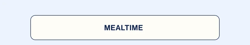 MEALTIME