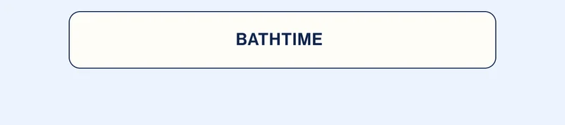 BATHTIME