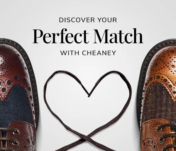 Discover your perfect match with Cheaney