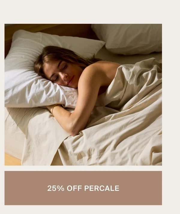 25% Off Percale