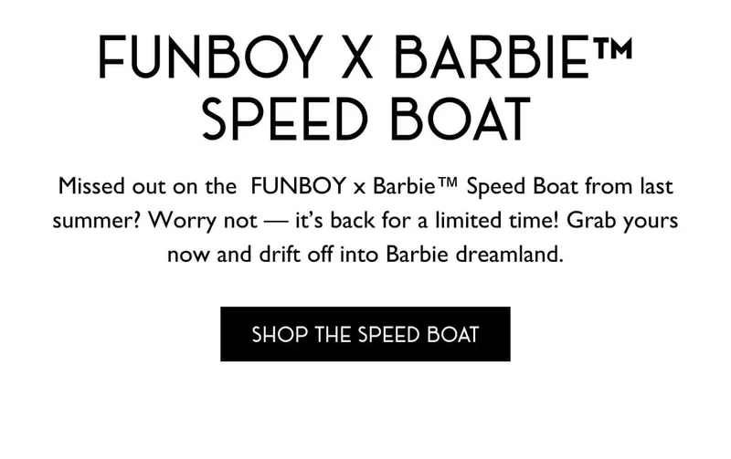 FUNBOY X BARBIE™️ SPEED BOAT