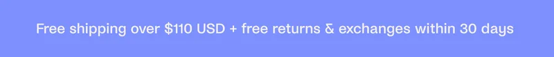 Free Shipping over $120 CAD + free returns & exchanges within 30 days
