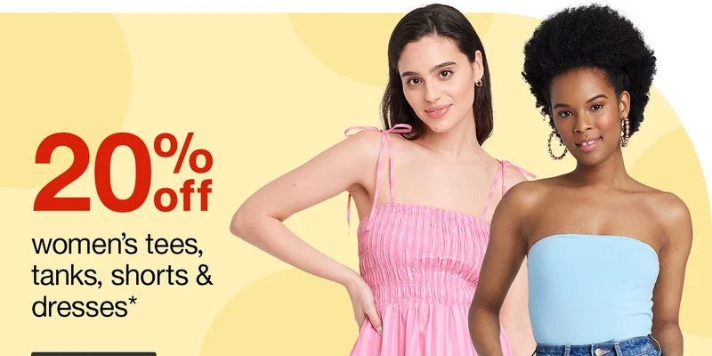 20% off women’s tees, tanks, shorts & dresses* Style Sale >