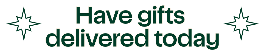 Have gifts delivered today
