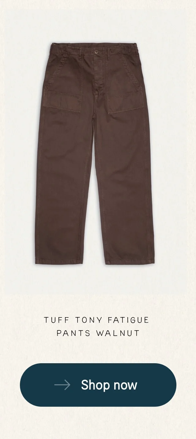 Tuff Tony Fatigue Pants Walnut