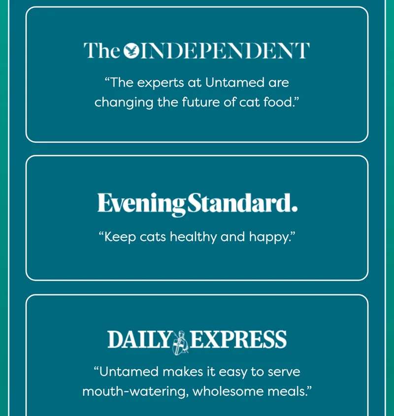 The Independent - "The experts at Untamed are changing the future of cat food.”