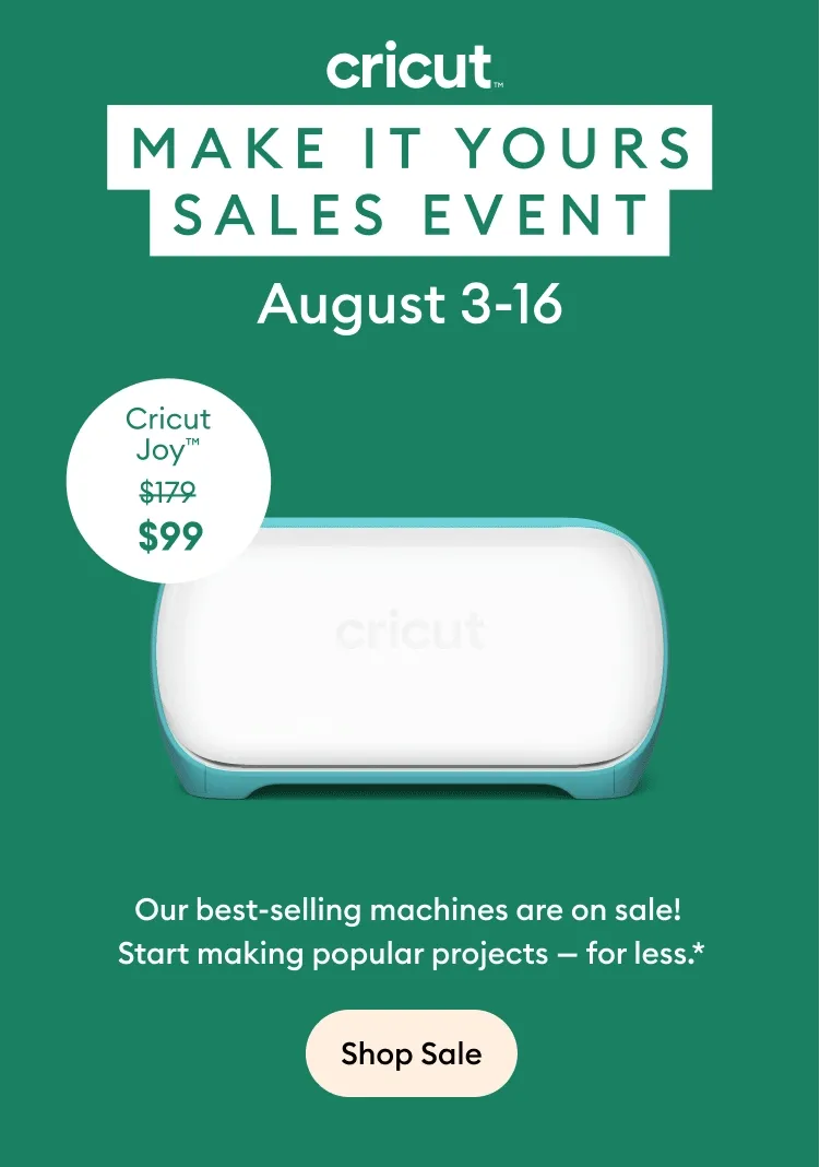 cricut make it yours sales event machines on sale.