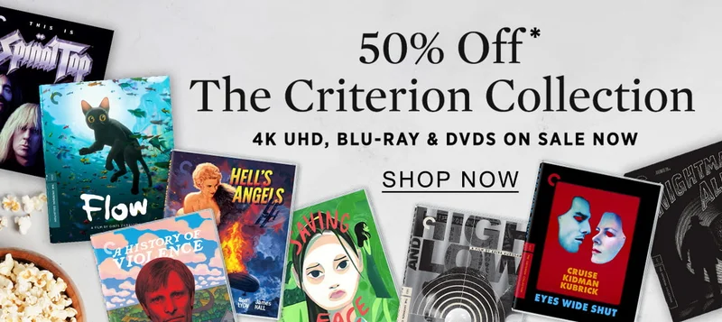 50% Off* The Criterion Collection - SHOP NOW
