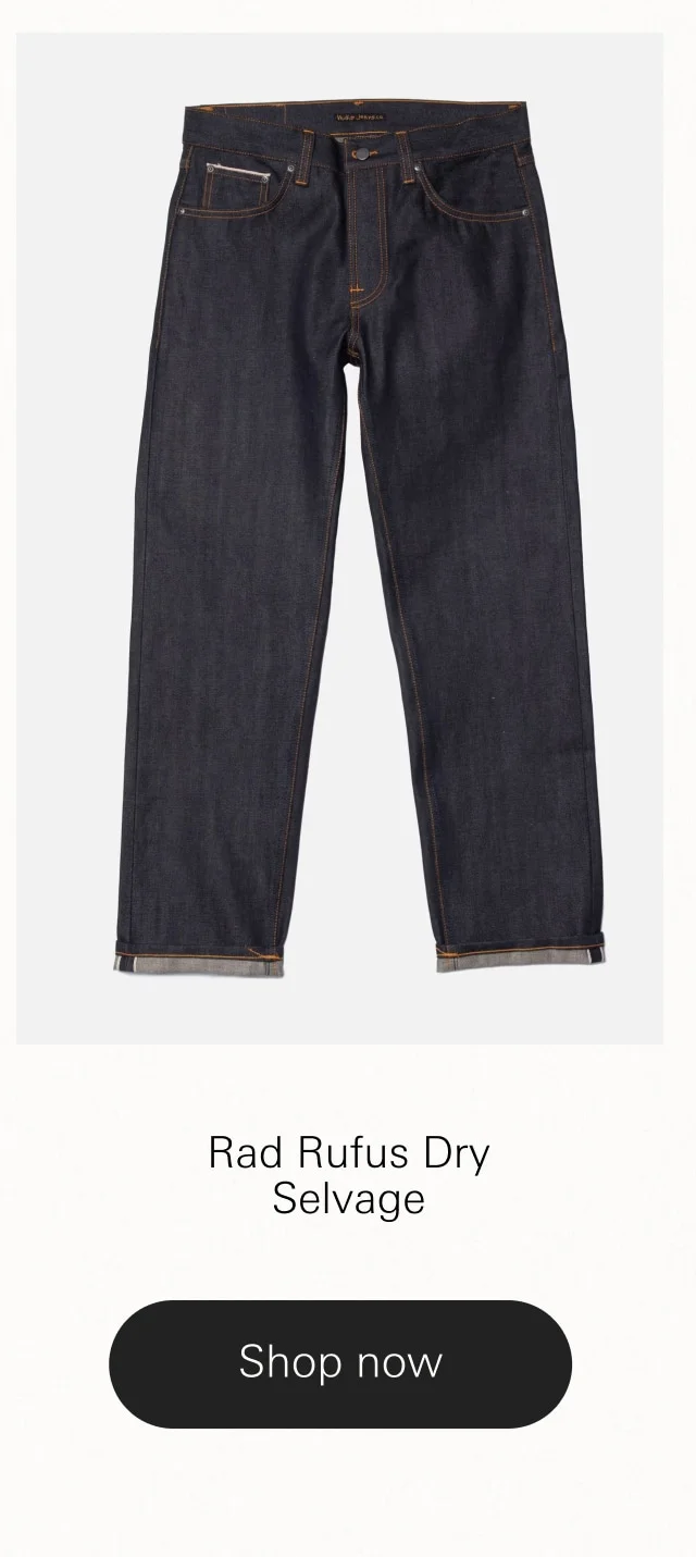 Rad Rufus Dry Selvage