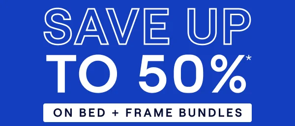 Save Up to 50% on Bed + Frame Bundles