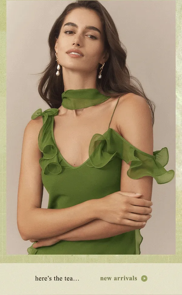 here's the tea... new arrivals