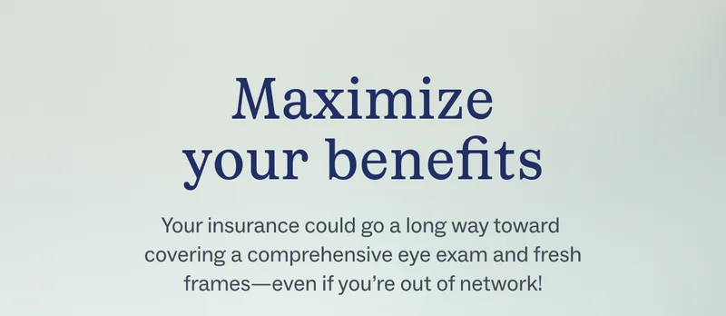 Maximize your benefits