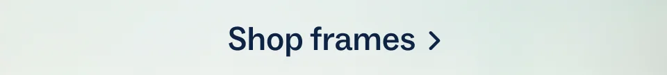 Shop frames