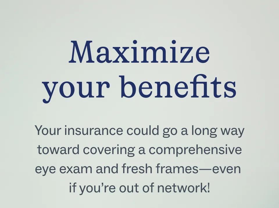 Maximize your benefits