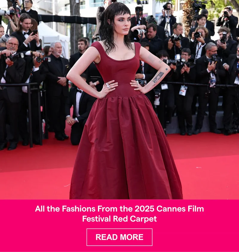 All the Fashions From the 2025 Cannes Film Festival Red Carpet