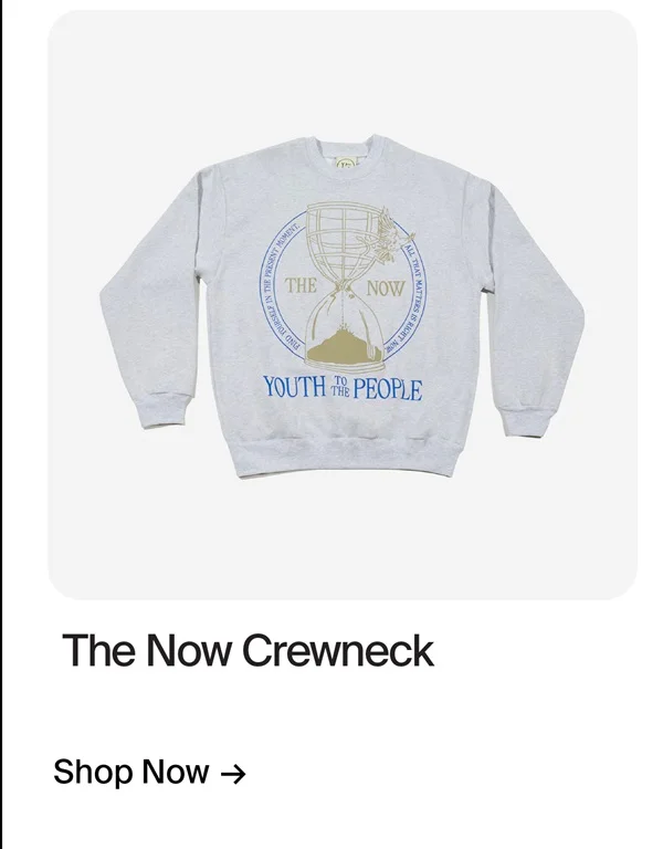 The Now Crewneck