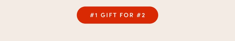 SHOP THE NUMBER ONE GIFT FOR NUMBER TWO