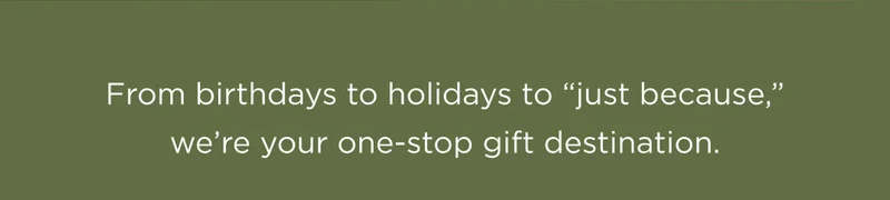 From birthdays to holidays