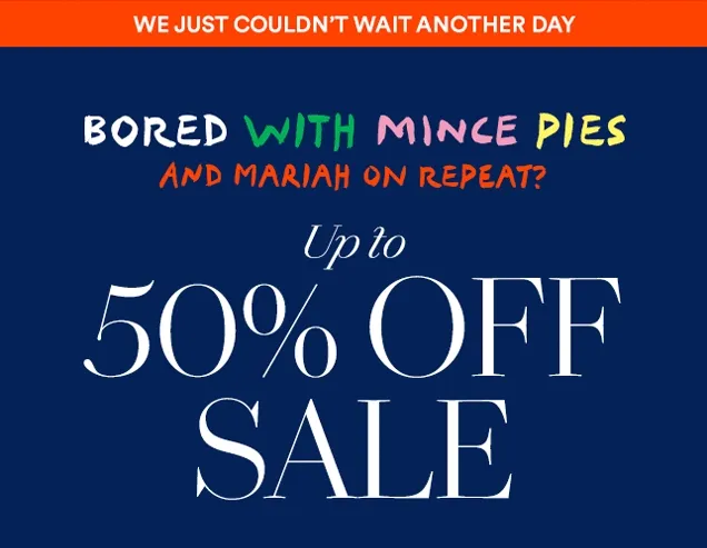 UP TO 50% OFF SALE