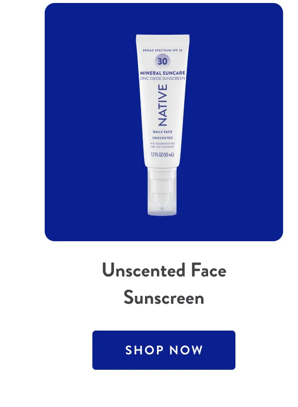 Unscented Face Sunscreen | SHOP NOW