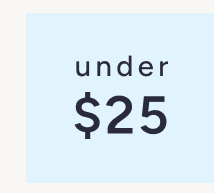 Under $25