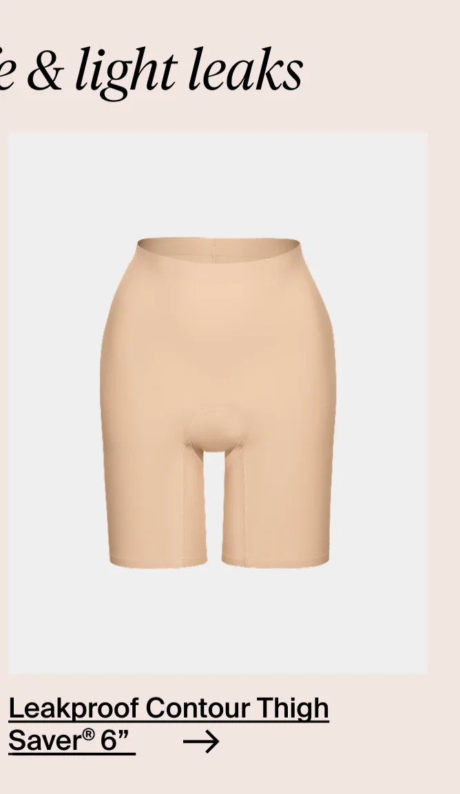 Leakproof Contour Thigh Saver 6"