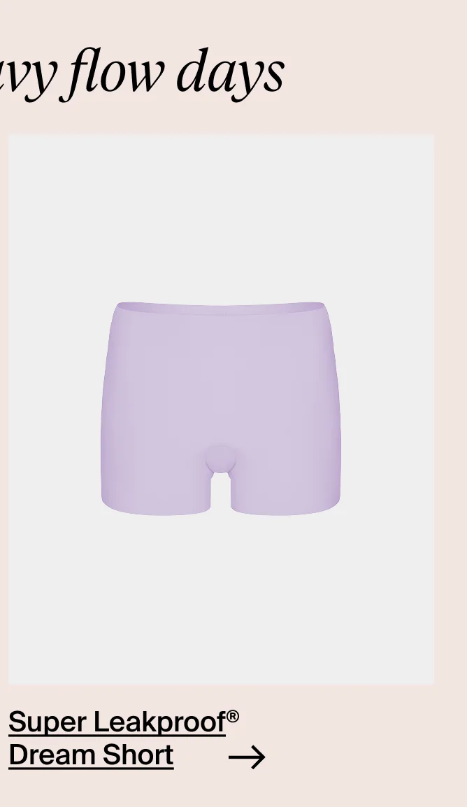 Super Leakproof Dream Short