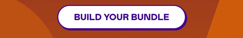 BUILD YOUR BUNDLE