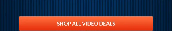 Shop All Video Deals
