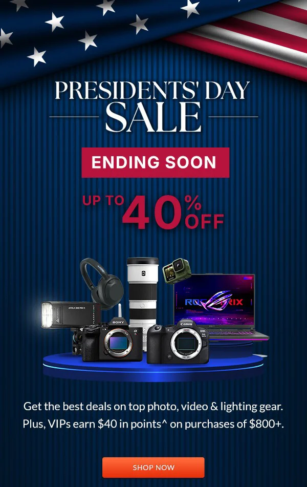 PRESIDENTS' DAY SALE ENDING SOON | UP TO 40% OFF | Shop Now