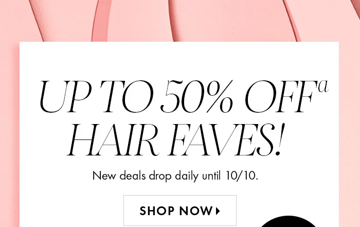 50% Off Hair Faves