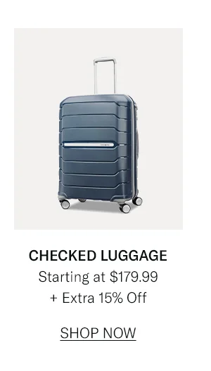 Checked Starting at $179.99 + Extra 15% Off