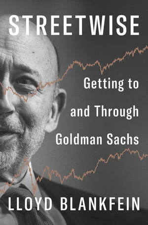BOOK | Streetwise: Getting to and Through Goldman Sachs by Lloyd Blankfein