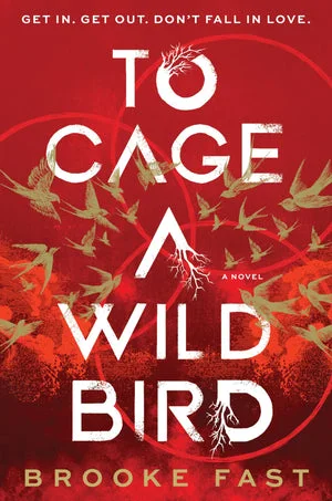 BOOK | To Cage a Wild Bird (Deluxe Limited Edition): A Fast-Paced Dystopian Romance by Brooke Fast