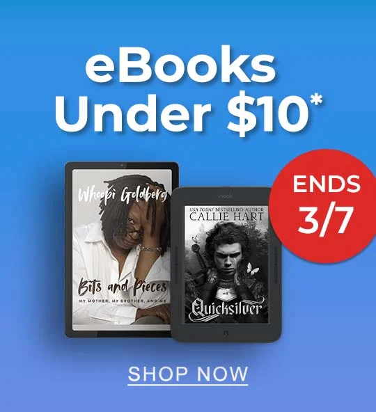 [ENDS 3/7] eBOOKS UNDER $10* - SHOP NOW