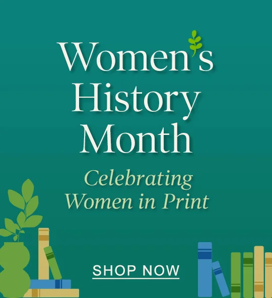 Women's History Month: Celebrating Women in Print - SHOP NOW