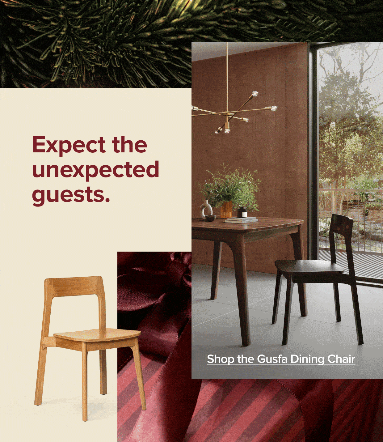 Expect the unexpected guests.