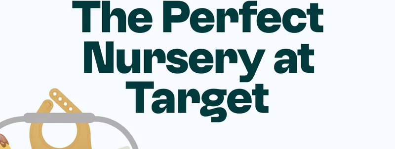 The Perfect Nursery at Target