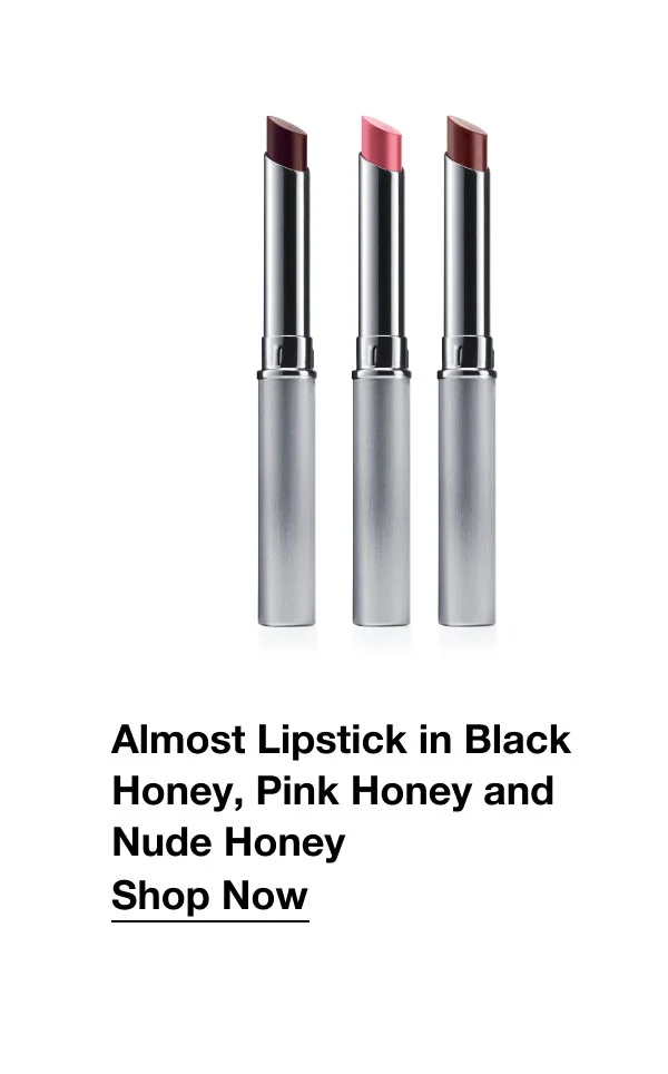 Almost Lipstick in Black Honey, Pink Honey and Nude Honey   | Shop Now