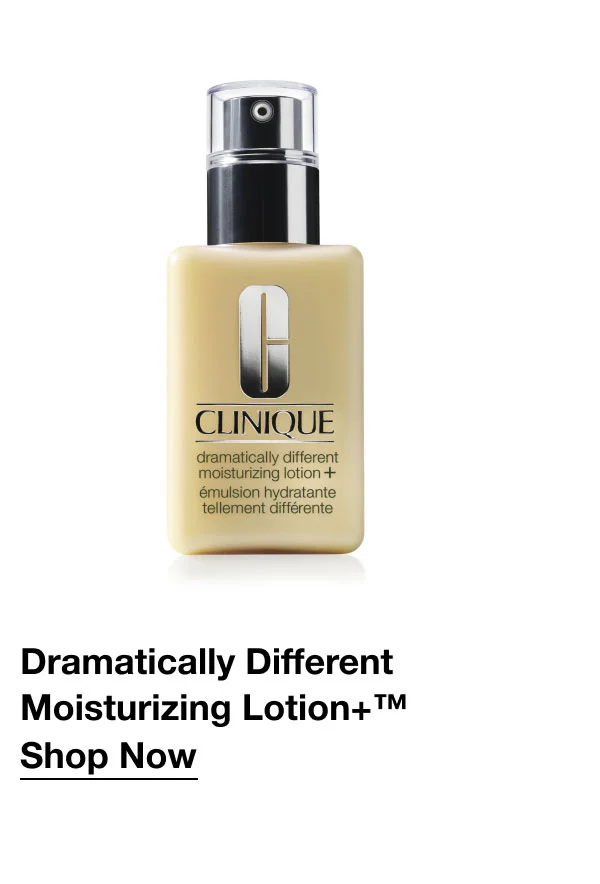 Dramatically Different Moisturizing Lotion+™  | Shop Now
