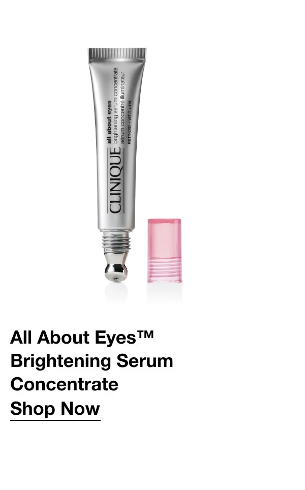 All About Eyes™ Brightening Serum Concentrate  | Shop Now