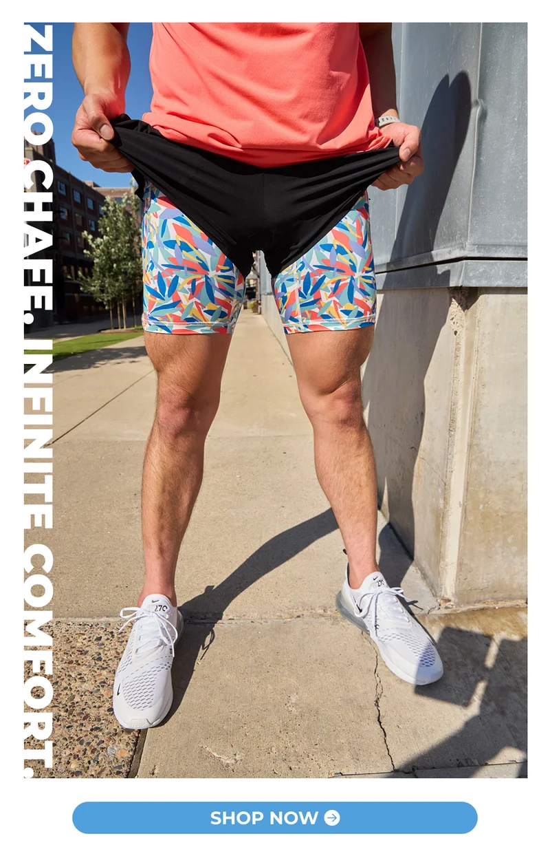 ZERO CHAFE. INFINITE COMFORT. Shop Now.