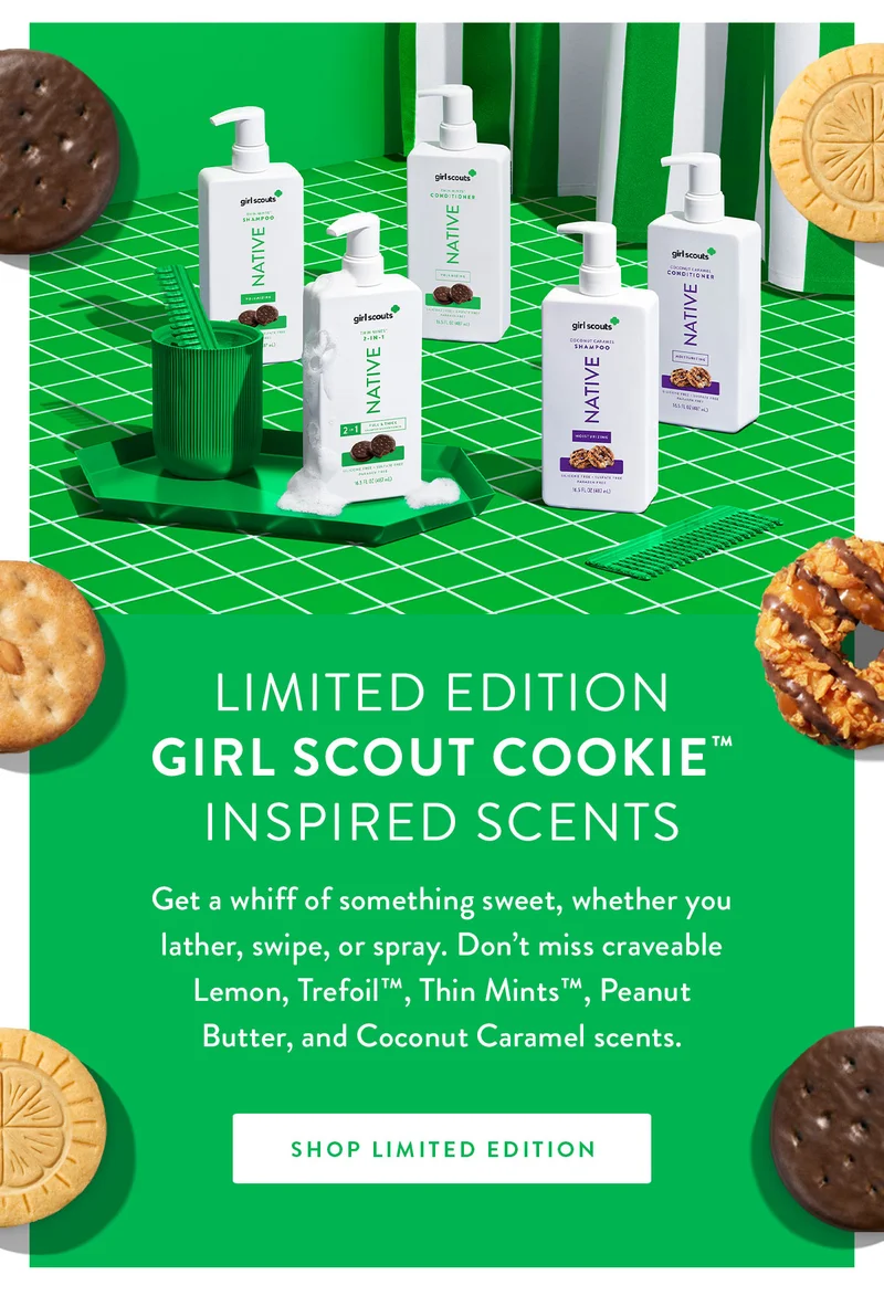 Limited Edition Girl Scout Cookie™ Inspired Scents | Get a whiff of something sweet, whether you lather, swipe, or spray. Don’t miss craveable Lemon, Trefoil™, Thin Mints™, Peanut Butter, and Coconut Caramel scents. | SHOP LIMITED EDITION