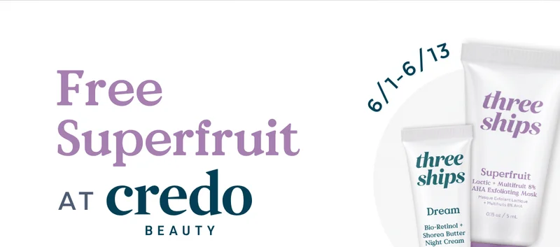 Free Superfruit at Credo Beauty